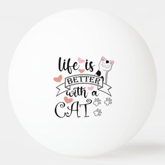 Het leven is beter met een Cat quote slogan Pingpongballen (Voorkant)