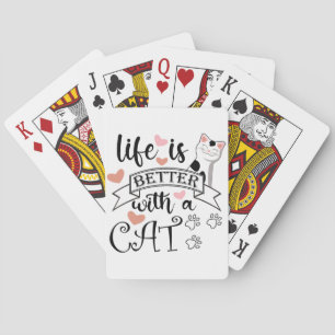 Het leven is beter met een Cat quote slogan Pokerkaarten
