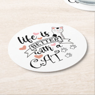 Het leven is beter met een Cat quote slogan Ronde Kartonnen Onderzetter