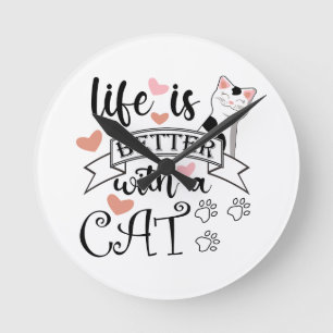 Het leven is beter met een Cat quote slogan Ronde Klok