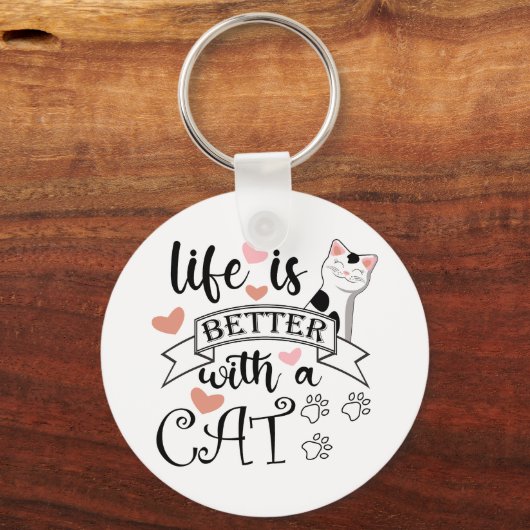 Het leven is beter met een Cat quote slogan Sleutelhanger (Voorkant)