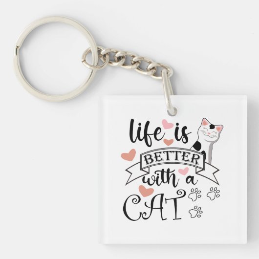Het leven is beter met een Cat quote slogan Sleutelhanger (voorkant)
