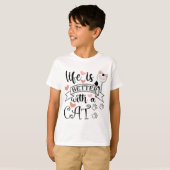 Het leven is beter met een Cat quote slogan T-shirt (Voorkant volledig)
