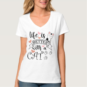 Het leven is beter met een Cat quote slogan T-shirt