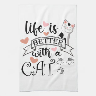 Het leven is beter met een Cat quote slogan Theedoek