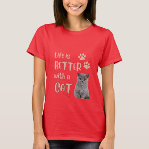 Het leven is beter met een Cat T-Shirt