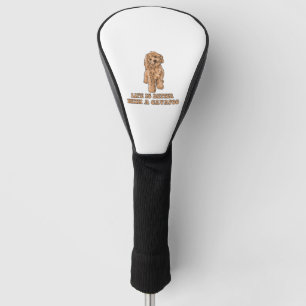 Het leven is beter met een Cavapoo - Grappige hond Golfheadcover