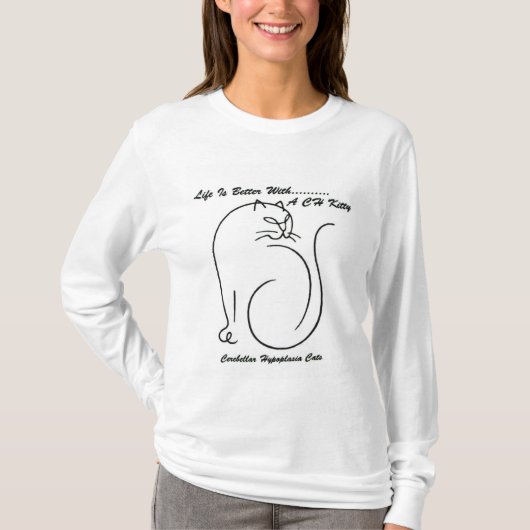 Het leven is beter met een CH Kat lange hoes T Shi T-shirt (Voorkant)