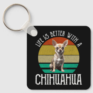 Het leven is beter met een Chihuahua Sleutelhanger