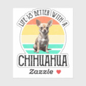 Het leven is beter met een Chihuahua Sticker (Vel)