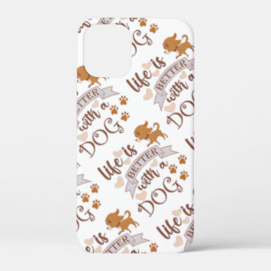 Het leven is beter met een citaat van Dog grappige iPhone 12 Mini Hoesje