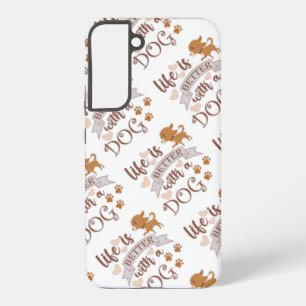 Het leven is beter met een citaat van Dog grappige Samsung Galaxy Hoesje