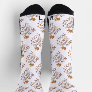 Het leven is beter met een citaat van Dog grappige Sokken