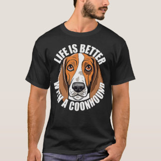 Het Leven Is Beter Met Een Coonhound Amerikaanse E T-shirt