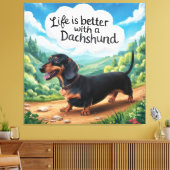 Het leven is beter met een dachshund canvas afdruk (Insitu (Woonkamer))