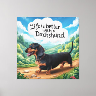 Het leven is beter met een dachshund canvas afdruk
