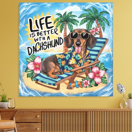 Het leven is beter met een dachshund canvas afdruk (Insitu (Woonkamer))