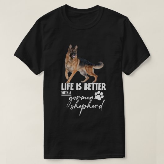 Het leven is beter met een Duitse herder T-shirt (Design voorkant)