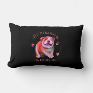 Het leven is beter met een Engelse bulledog Funny Kussen