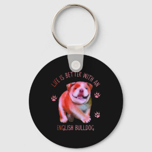 Het leven is beter met een Engelse bulledog funny Sleutelhanger