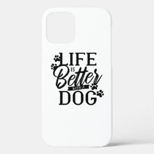 Het leven is beter met een hond iPhone 12 hoesje