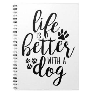 Het leven is beter met een hond-een-hond-citaten notitieboek