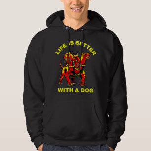Het leven is beter met een hond hoodie