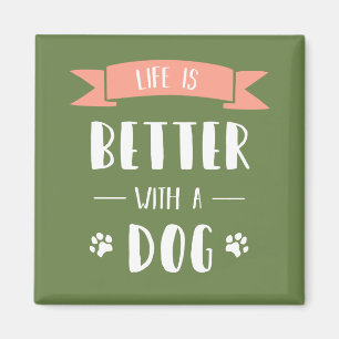 Het leven is beter met een hond - Licht Magneet
