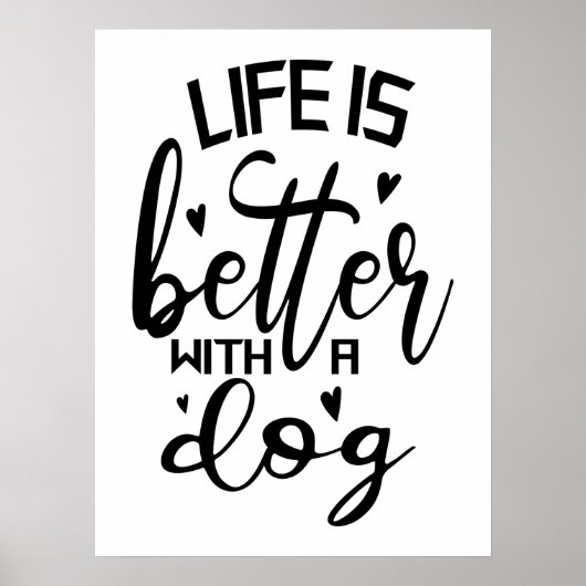 Het leven is beter met een hond moderne typografie poster (Voorkant)