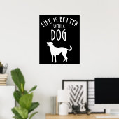 Het leven is beter met een hond poster (Thuiskantoor)