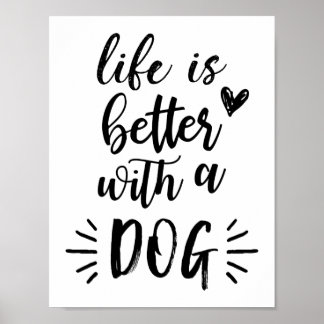 Het leven is beter met een hond-Poster Poster
