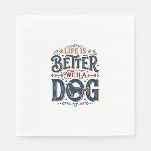 Het leven is beter met een hond vintage gravure on servet
