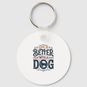 Het leven is beter met een hond vintage gravure on sleutelhanger