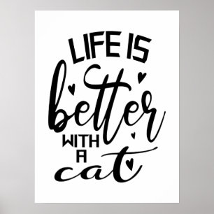 Het leven is beter met een kat moderne typografie poster