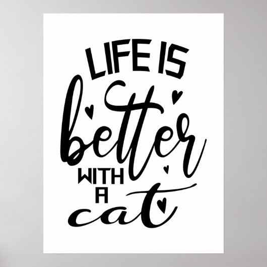 Het leven is beter met een kat moderne typografie poster (Voorkant)