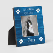 Het leven is beter met een kat tabletop Plaque Fotoplaat (Voorkant)