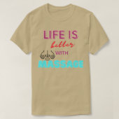het leven is beter met een massage 116 t-shirt (Design voorkant)