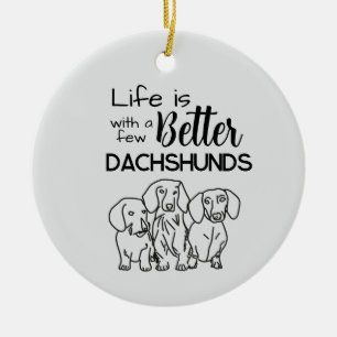 Het leven is beter met een paar teckels doodle keramisch ornament