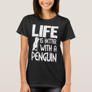 Het leven is beter met een pinguïn grappige pinguï t-shirt