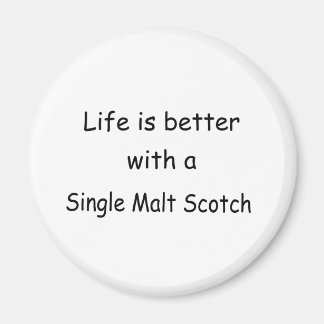 Het leven is beter met een single malt whisky magneet