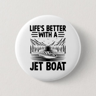 Het leven is beter met een straalboot straalboot v ronde button 5,7 cm