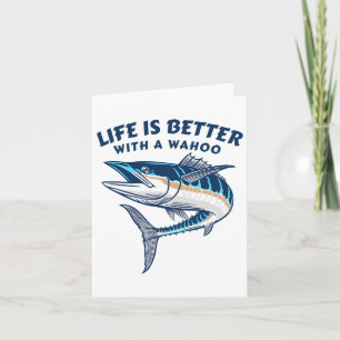 Het leven is beter met een Wahoo Funny Salt Water  Kaart
