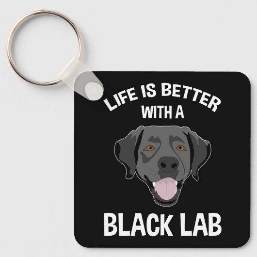 Het leven is beter met een zwart lab sleutelhanger (Voorkant)