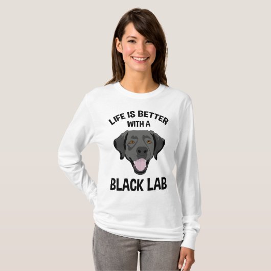 Het leven is beter met een zwart lab t-shirt (Voorkant volledig)