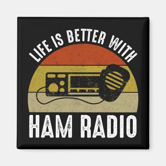 Het leven is beter met Ham Radio Magneet (Voorkant)