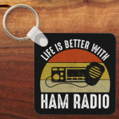 Het leven is beter met Ham Radio Sleutelhanger (Voorkant)