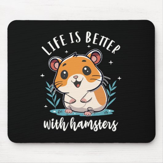 Het Leven Is Beter Met Hamsters Muismat (Voorkant)