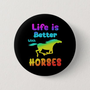 Het leven is beter met Horseback Riding Show J Ronde Button 5,7 Cm