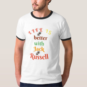 Het leven is beter met Jack Russel hond T-shirt