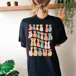 Het leven is beter met Jezus T-shirt